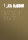 In Praise of Theatre
