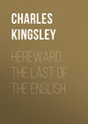 Hereward, the Last of the English