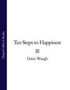 Ten Steps to Happiness