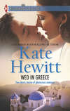Wed in Greece: The Greek Tycoon's Convenient Bride / Bound to the Greek