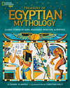 Treasury of Egyptian Mythology: Classic Stories of Gods, Goddesses, Monsters & Mortals