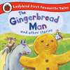 Gingerbread Man and Other Stories: Ladybird First Favourite Tales