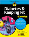 Diabetes and Keeping Fit For Dummies