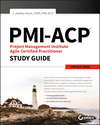 PMI-ACP Project Management Institute Agile Certified Practitioner Exam Study Guide