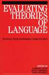 Evaluating Theories of Language