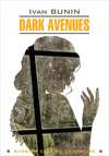 Dark Avenues / Темные аллеи. Книга для чтения на английском языке