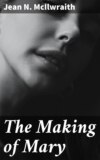 The Making of Mary