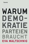 Warum Demokratie Parteien braucht