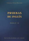 Pruebas de inglés. Niveles A1—A2. Serie de pruebas con claves