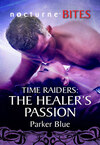 Time Raiders: The Healer's Passion