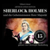 Sherlock Holmes und die Geheimmission Ihrer Majestät - Die neuen Abenteuer, Folge 15 (Ungekürzt)