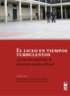 El liceo en tiempos turbulentos