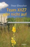 Team XXZ7 gibt nicht auf