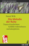 Die Melodie der Ruhe