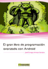 El gran libro de programación avanzada con Android