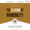 The Illusion of Invincibility - The Rise and Fall of Organizations Inspired by the Incas of Peru (Unabridged)