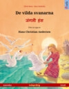 De vilda svanarna – जंगली हंस (svenska – hindi)