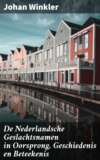De Nederlandsche Geslachtsnamen in Oorsprong, Geschiedenis en Beteekenis