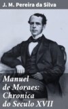 Manuel de Moraes: Chronica do Seculo XVII