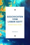 Geschichten vom lieben Gott