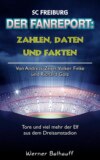 SC Freiburg – Zahlen, Daten und Fakten des SC Freiburg