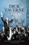 Dick Taverne: Against the Tide