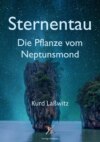 Sternentau – Die Pflanze vom Neptunsmond