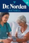 Dr. Norden Aktuell 40 – Arztroman