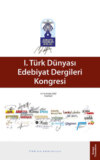 I. Türk Dünyası Edebiyat Dergileri Kongresi