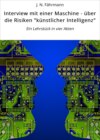 Interview mit einer Maschine - über die Risiken "künstlicher Intelligenz"