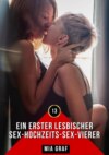 Ein erster lesbischer Sex-Hochzeits-Sex-Vierer