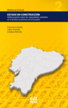 Estado en construcción: Reflexionando sobre las capacidades estatales en el ámbito económico en el Ecuador