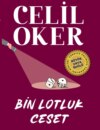 CELIL OKER-ÖZEL BASKI-BIN LOTLUK CESET