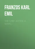 The Chief Justice: A Novel - Franzos Karl Emil