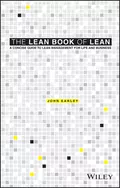 The Lean Book of Lean. A Concise Guide to Lean Management for Life and Business - John  Earley