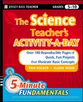 The Science Teacher's Activity-A-Day, Grades 5-10. Over 180 Reproducible Pages of Quick, Fun Projects that Illustrate Basic Concepts - Pam  Walker