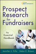 Prospect Research for Fundraisers. The Essential Handbook - Helen Brown E.