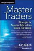 Master Traders. Strategies for Superior Returns from Today's Top Traders - Fari  Hamzei