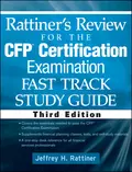 Rattiner's Review for the CFP(R) Certification Examination, Fast Track, Study Guide - Jeffrey Rattiner H.