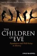 The Children of Eve. Population and Well-being in History - Cain Louis P.