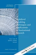 Multilevel Modeling Techniques and Applications in Institutional Research. New Directions in Institutional Research, Number 154 - Antony James S.