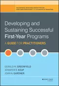 Developing and Sustaining Successful First-Year Programs - John N. Gardner