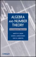 Algebra and Number Theory - Martyn R. Dixon