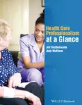 Health Care Professionalism at a Glance - Judy  McKimm