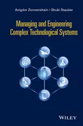 Managing and Engineering Complex Technological Systems - Avigdor Zonnenshain