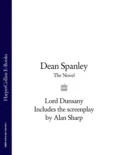 Dean Spanley: The Novel - Alan  Sharp