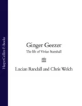 Ginger Geezer: The Life of Vivian Stanshall - Chris  Welch