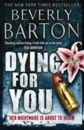 Dying for You - BEVERLY  BARTON