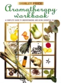 Aromatherapy Workbook - Shirley  Price