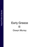 Early Greece - Oswyn  Murray